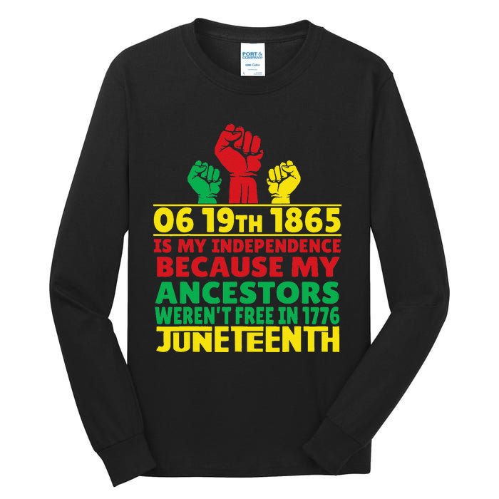 Happy Juneteenth Is My Independence Day Free Black 1865 Tall Long Sleeve T-Shirt