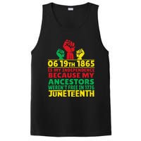 Happy Juneteenth Is My Independence Day Free Black 1865 PosiCharge Competitor Tank