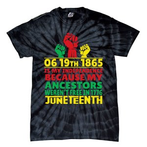 Happy Juneteenth Is My Independence Day Free Black 1865 Tie-Dye T-Shirt