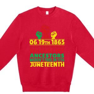 Happy Juneteenth Is My Independence Day Free Black 1865 Premium Crewneck Sweatshirt