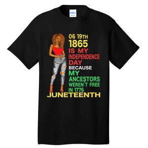 Happy Juneteenth Is My Independence Day Free Black Women Tall T-Shirt