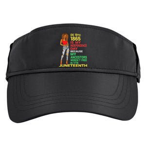 Happy Juneteenth Is My Independence Day Free Black Women Adult Drive Performance Visor