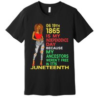 Happy Juneteenth Is My Independence Day Free Black Women Premium T-Shirt