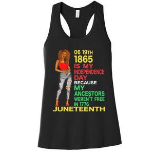 Happy Juneteenth Is My Independence Day Free Black Women Women's Racerback Tank