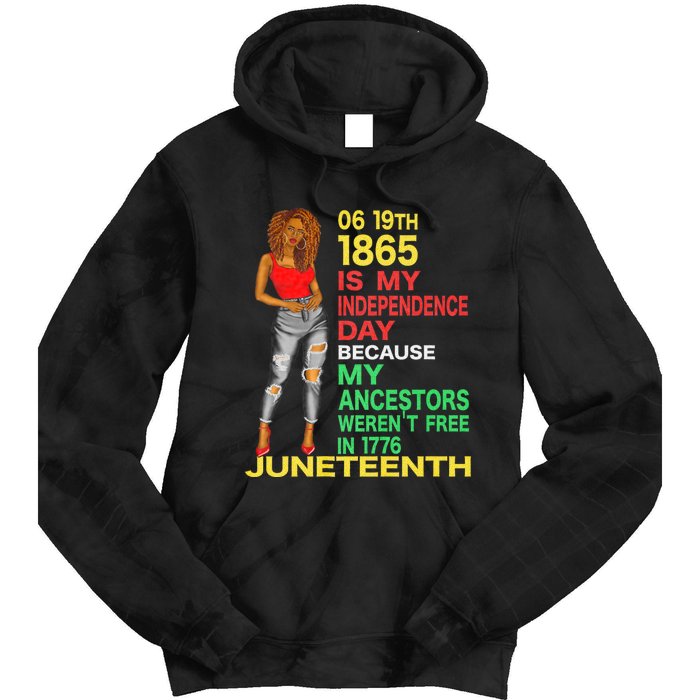 Happy Juneteenth Is My Independence Day Free Black Women Tie Dye Hoodie