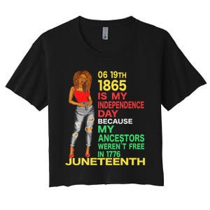 Happy Juneteenth Is My Independence Day Free Black Women Women's Crop Top Tee