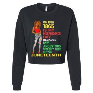 Happy Juneteenth Is My Independence Day Free Black Women Cropped Pullover Crew