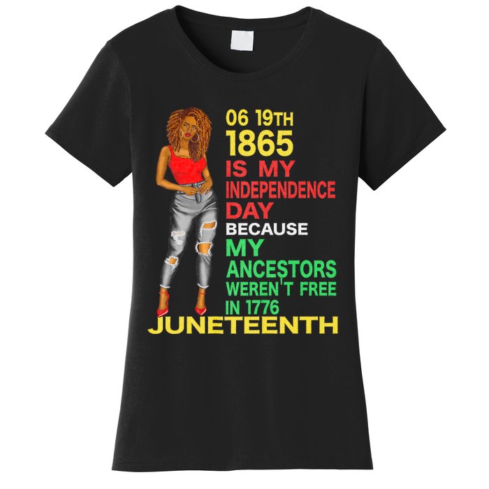 Happy Juneteenth Is My Independence Day Free Black Women Women's T-Shirt