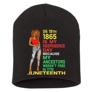 Happy Juneteenth Is My Independence Day Free Black Women Short Acrylic Beanie