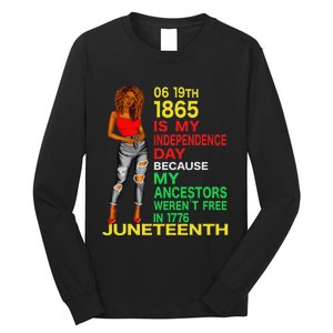 Happy Juneteenth Is My Independence Day Free Black  Long Sleeve Shirt