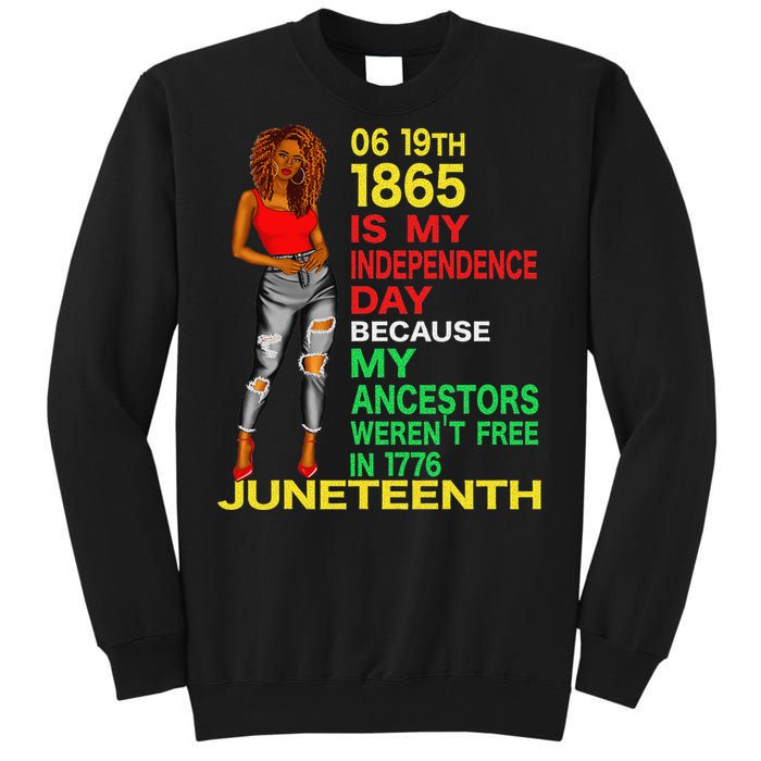 Happy Juneteenth Is My Independence Day Free Black  Tall Sweatshirt