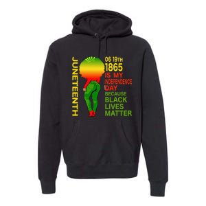 Happy Juneteenth Is My Independence Day Free Black  Premium Hoodie