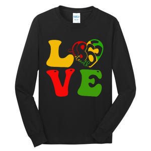 Happy Juneteenth Is My Independence Day Love Black  Tall Long Sleeve T-Shirt