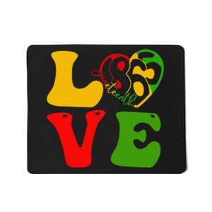 Happy Juneteenth Is My Independence Day Love Black  Mousepad