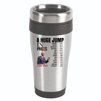 Huge Jump In Prices Joe Biden I Did That 16oz Travel Tumbler