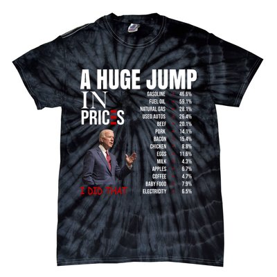 Huge Jump In Prices Joe Biden I Did That Tie-Dye T-Shirt