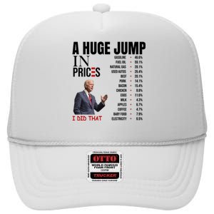 Huge Jump In Prices Joe Biden I Did That High Crown Mesh Back Trucker Hat