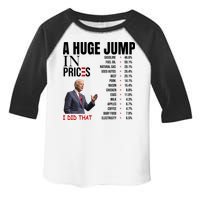 Huge Jump In Prices Joe Biden I Did That Toddler Fine Jersey T-Shirt