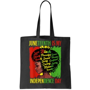 Happy Juneteenth Is My Independence Day Black Women Tote Bag