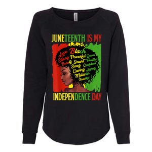 Happy Juneteenth Is My Independence Day Black Women Womens California Wash Sweatshirt