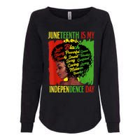 Happy Juneteenth Is My Independence Day Black Women Womens California Wash Sweatshirt