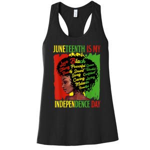 Happy Juneteenth Is My Independence Day Black Women Women's Racerback Tank