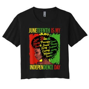 Happy Juneteenth Is My Independence Day Black Women Women's Crop Top Tee