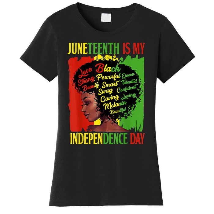 Happy Juneteenth Is My Independence Day Black Women Women's T-Shirt