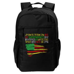 Happy Juneteenth Is My Independence Day Free ish Black Daily Commute Backpack