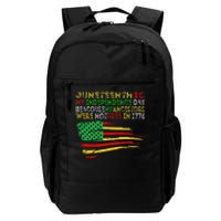 Happy Juneteenth Is My Independence Day Free ish Black Daily Commute Backpack