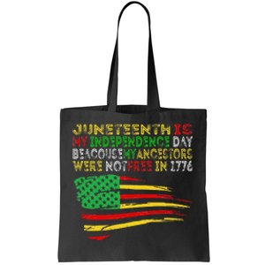 Happy Juneteenth Is My Independence Day Free ish Black Tote Bag