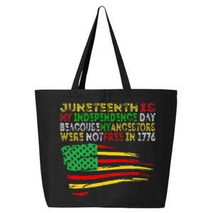 Happy Juneteenth Is My Independence Day Free ish Black 25L Jumbo Tote