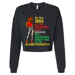 Happy Juneteenth Is My Independence Day Free Black Women Cropped Pullover Crew