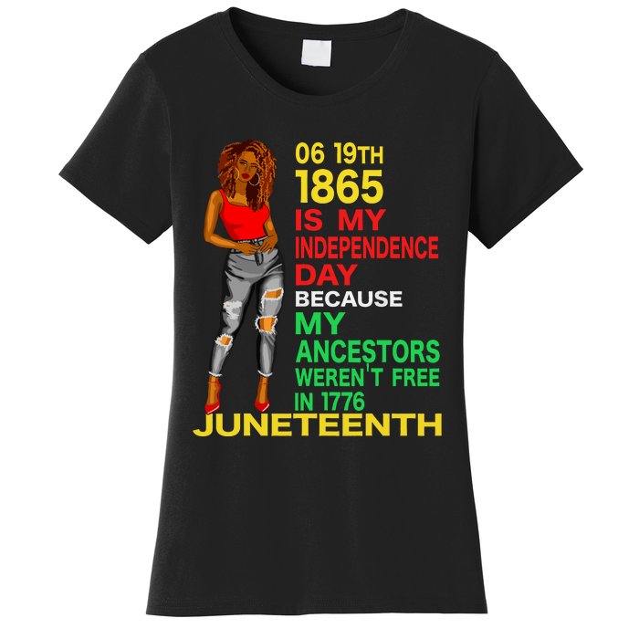 Happy Juneteenth Is My Independence Day Free Black Women Women's T-Shirt