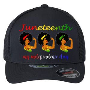 Happy Juneteenth Is My Independence Day Free Black Wo Flexfit Unipanel Trucker Cap