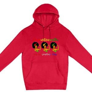 Happy Juneteenth Is My Independence Day Free Black Wo Premium Pullover Hoodie