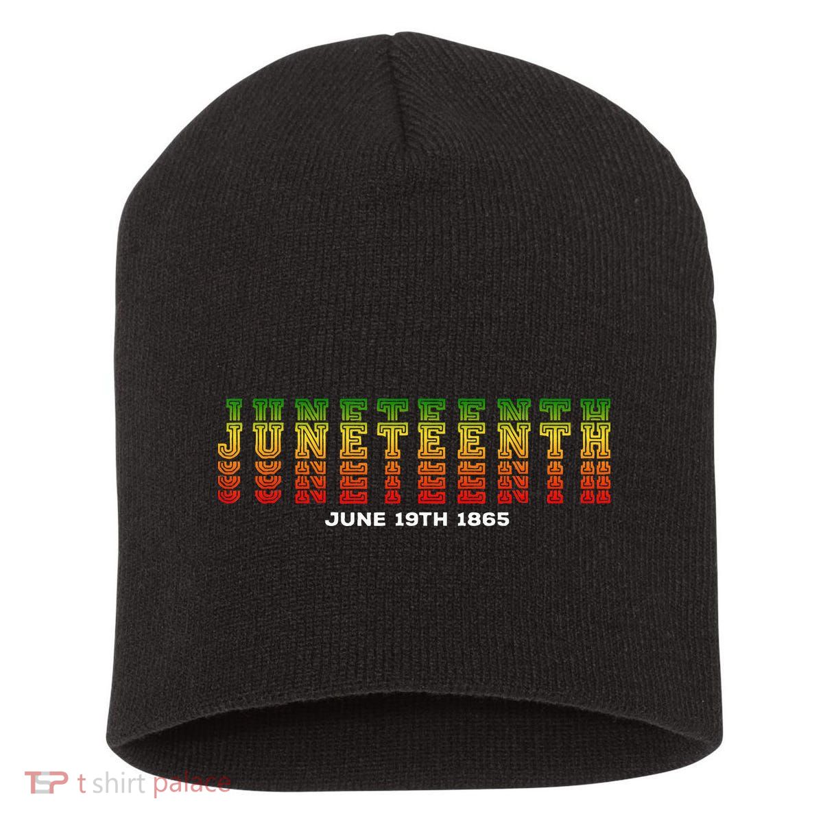 Happy Juneteenth Is My Independence Day Free ish Black Short Acrylic Beanie