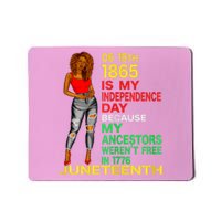 Happy Juneteenth Is My Independence Day Free Black Mousepad