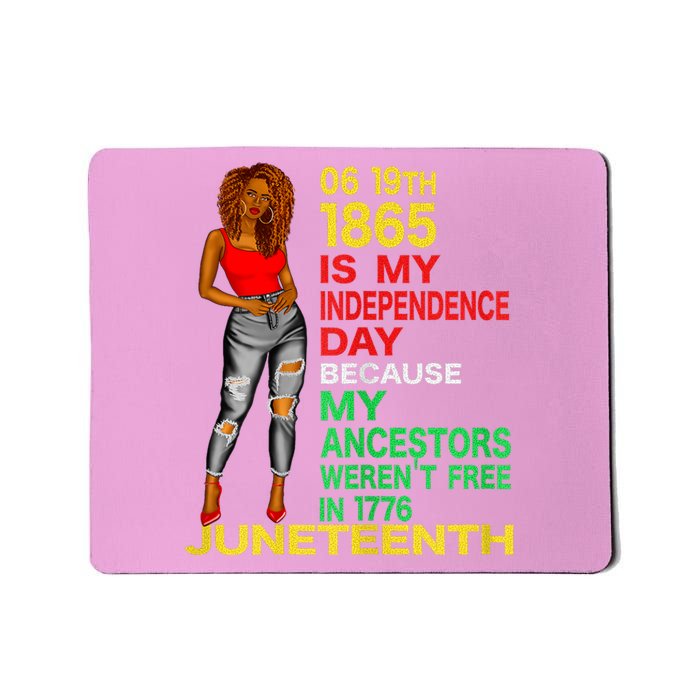 Happy Juneteenth Is My Independence Day Free Black Mousepad