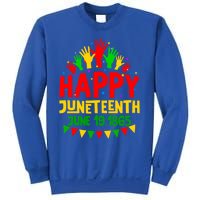 Happy Juneteenth June 19 1865 Black History Freedom Melanin Gift Sweatshirt