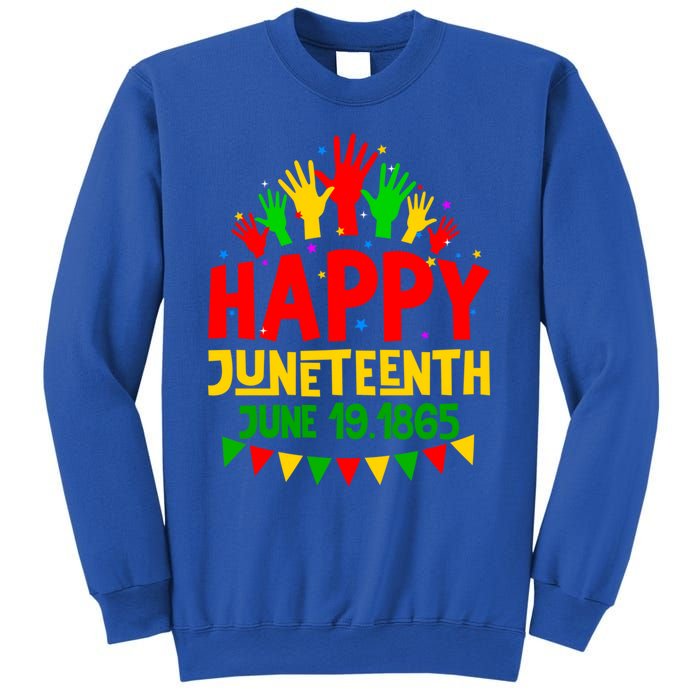 Happy Juneteenth June 19 1865 Black History Freedom Melanin Gift Sweatshirt