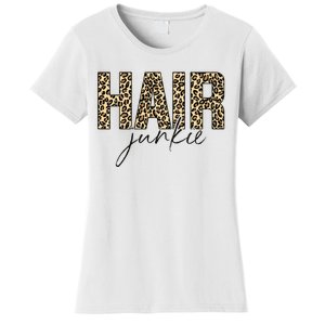 Hair Junkie Leopard Hair Hairdresser Hairstylist Women's T-Shirt