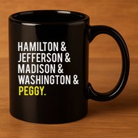 Hamilton Jefferson Madison Washington And Peggy 11oz C Handle Ceramic Mug
