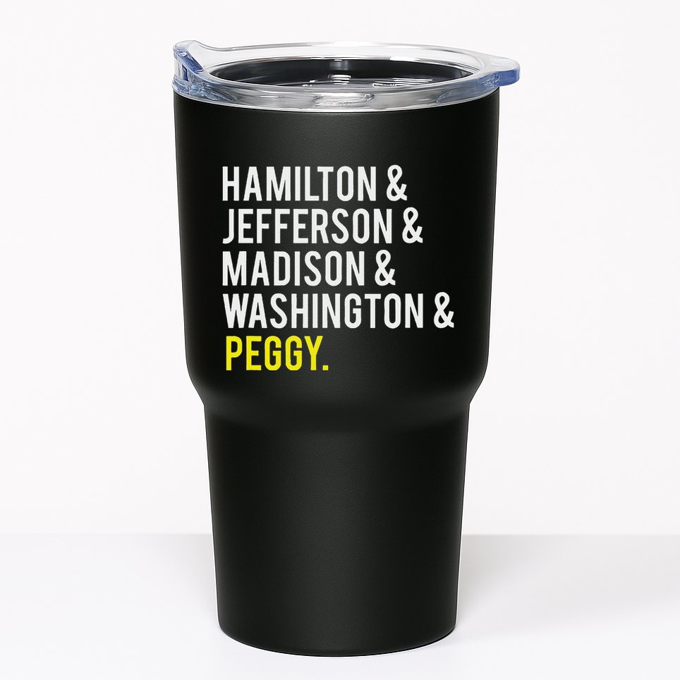 Hamilton Jefferson Madison Washington And Peggy Tumbler