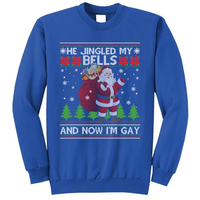 He Jingled My Bells And Now IM Ugly Christmas Gift Sweatshirt