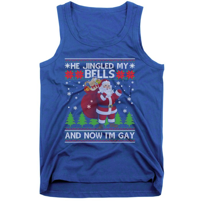 He Jingled My Bells And Now IM Ugly Christmas Gift Tank Top