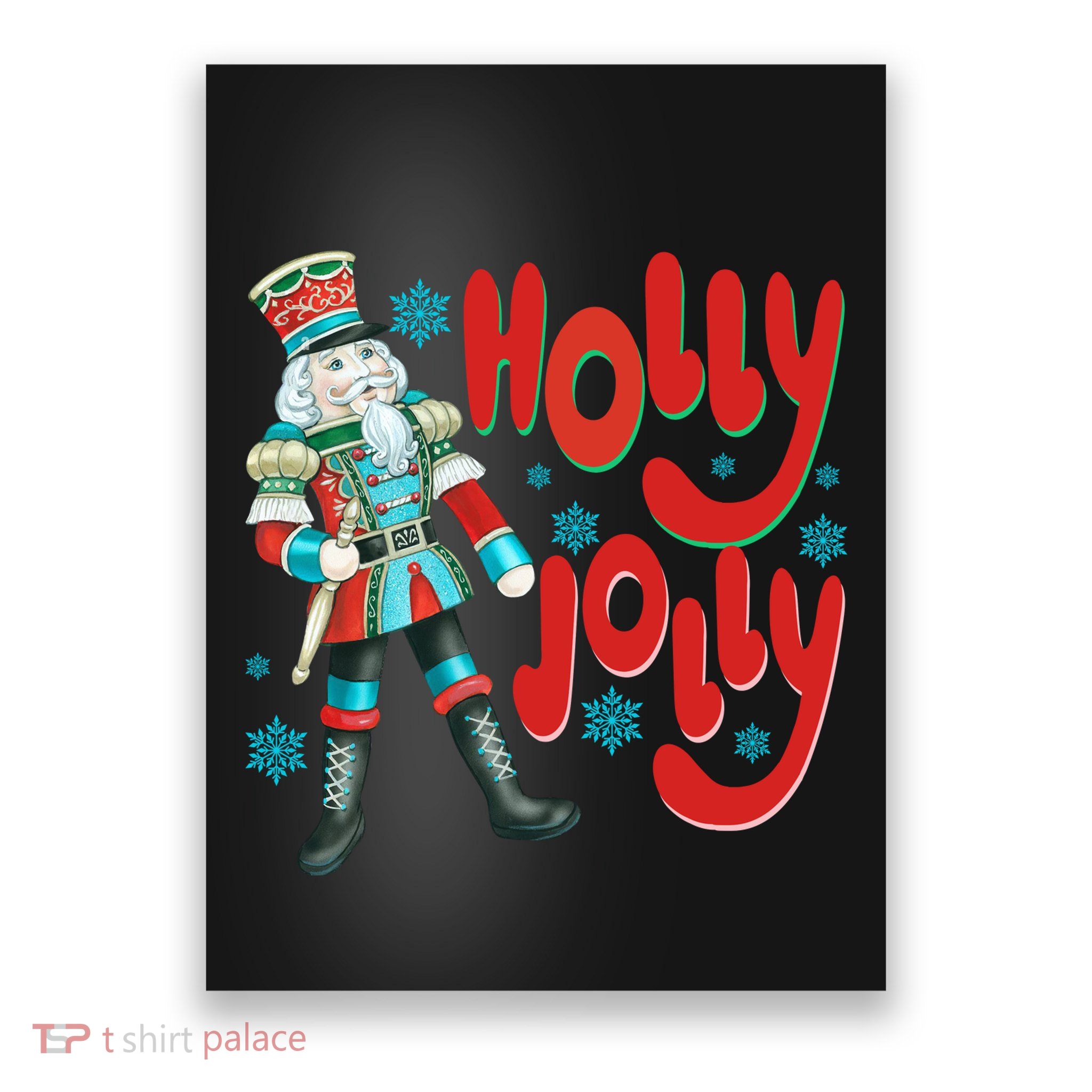 Holly Jolly Nutcracker Christmas Nutcracker Christmas Poster