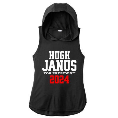 Hugh Janus Presidential Election 2024 Funny Innuendo Ladies PosiCharge Tri-Blend Wicking Draft Hoodie Tank