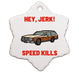 Hey Jerk Speed Kills Horror Movie Design Ceramic Star Ornament