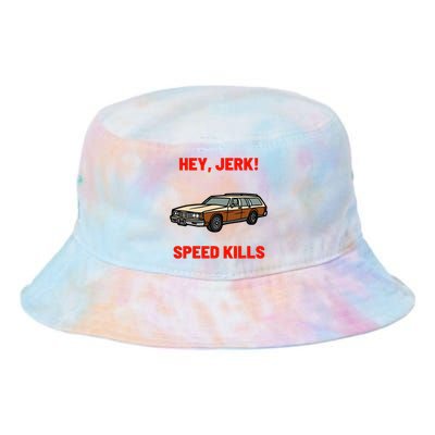 Hey Jerk Speed Kills Horror Movie Design Tie Dye Newport Bucket Hat